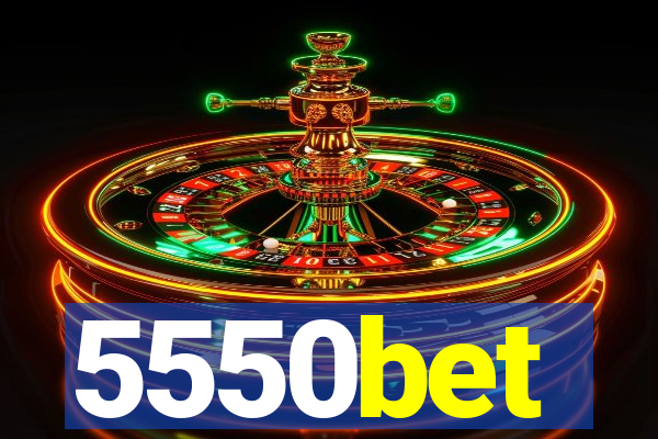 5550bet