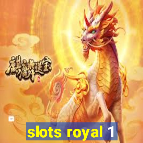 slots royal 1