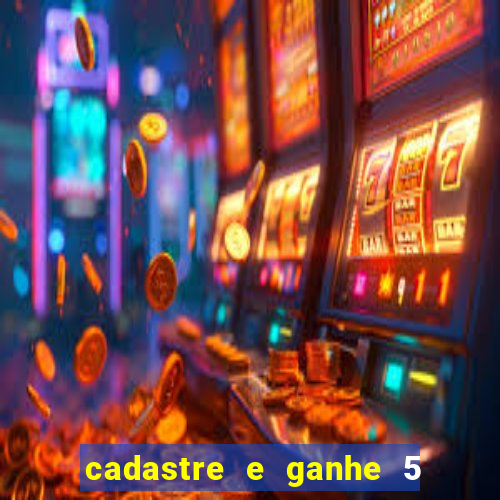 cadastre e ganhe 5 reais para apostar