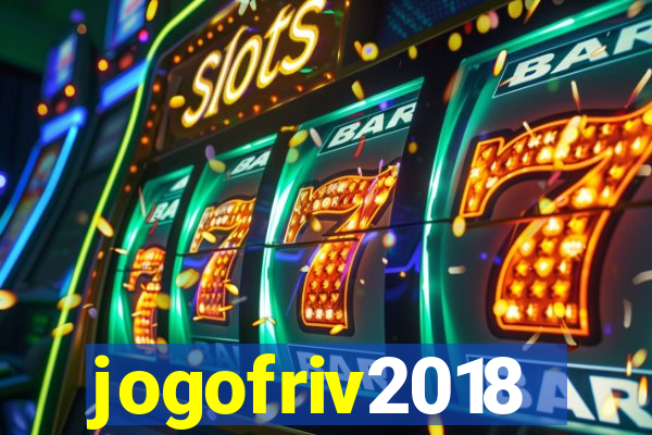 jogofriv2018