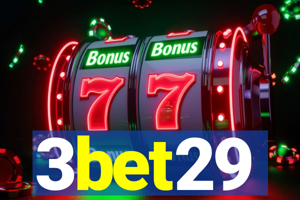 3bet29