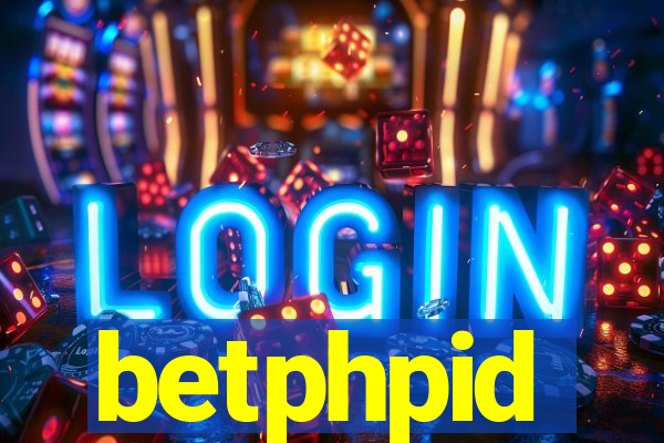 betphpid