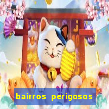 bairros perigosos porto alegre