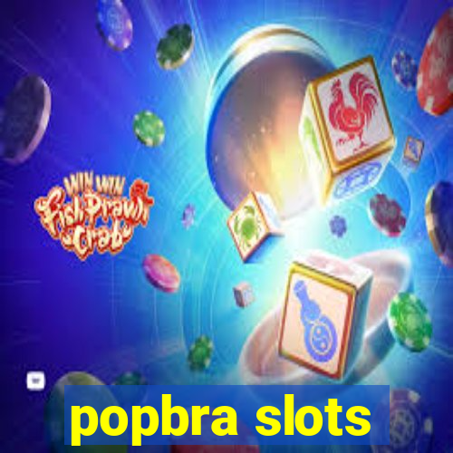 popbra slots