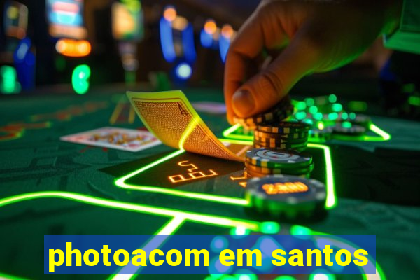 photoacom em santos