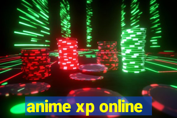 anime xp online