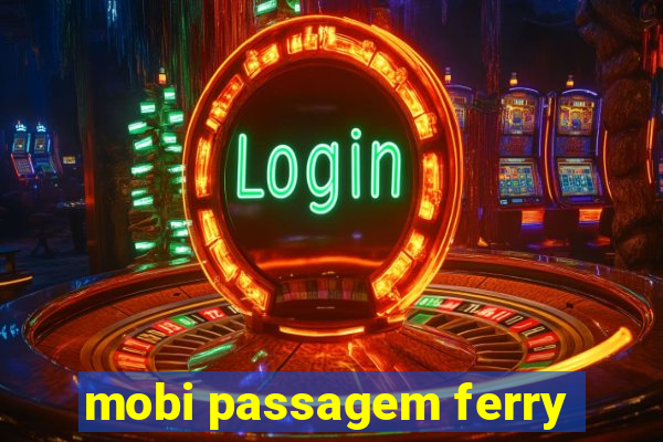 mobi passagem ferry