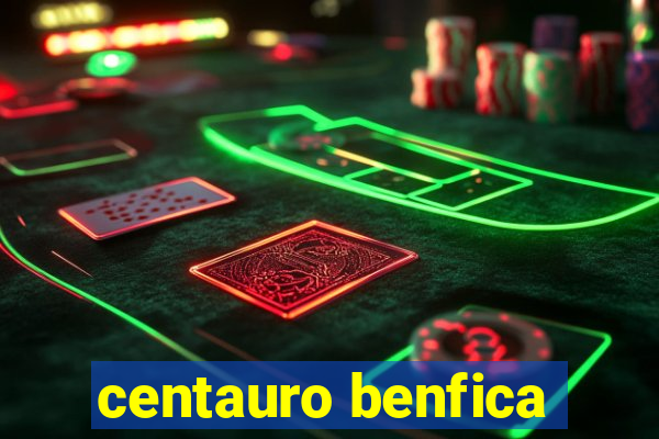 centauro benfica