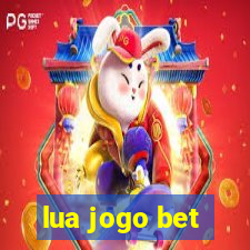 lua jogo bet