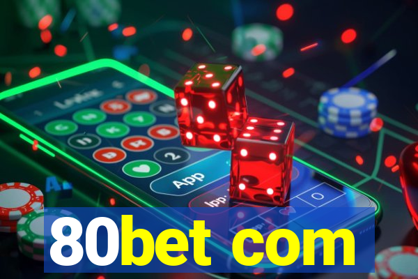 80bet com