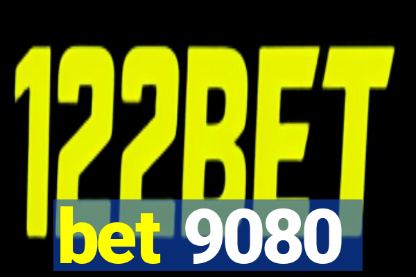 bet 9080