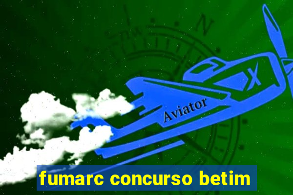 fumarc concurso betim