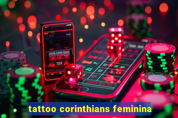 tattoo corinthians feminina