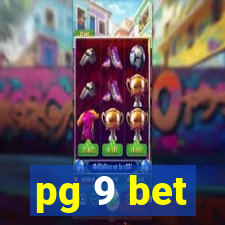 pg 9 bet