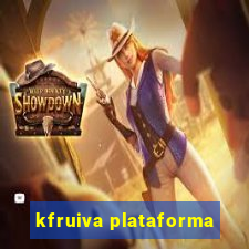 kfruiva plataforma