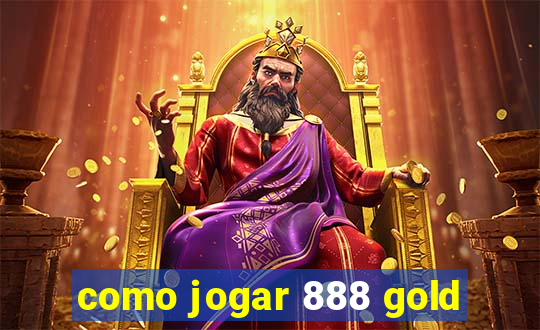 como jogar 888 gold