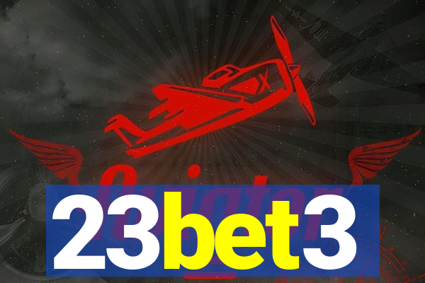 23bet3