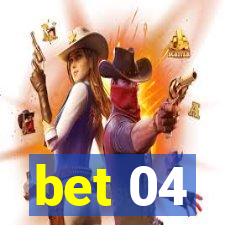 bet 04