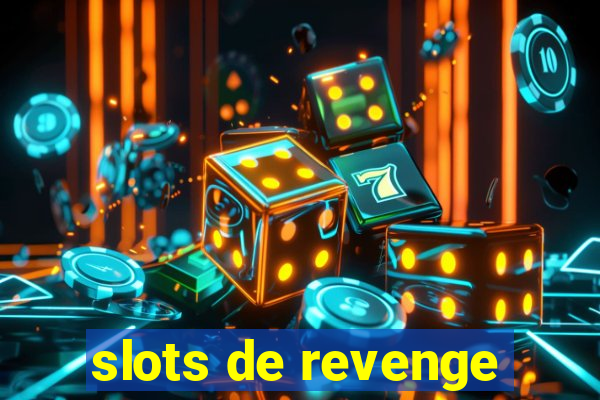 slots de revenge