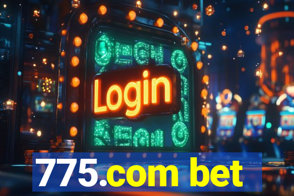 775.com bet