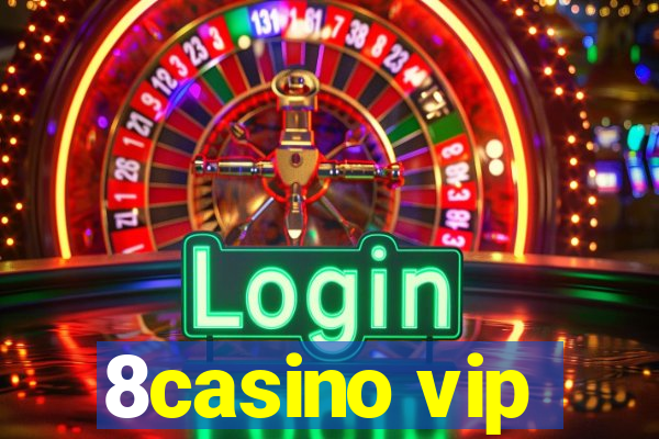 8casino vip