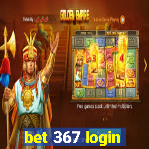 bet 367 login