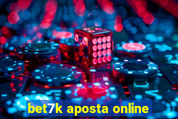 bet7k aposta online