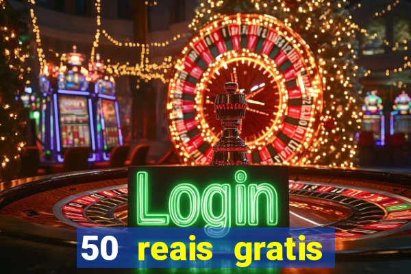 50 reais gratis para apostar