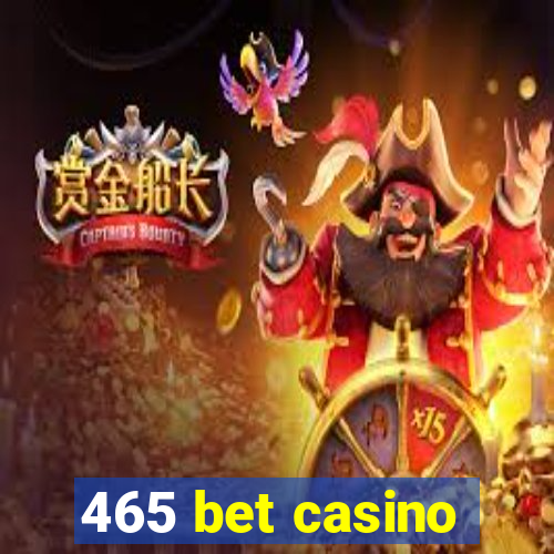 465 bet casino