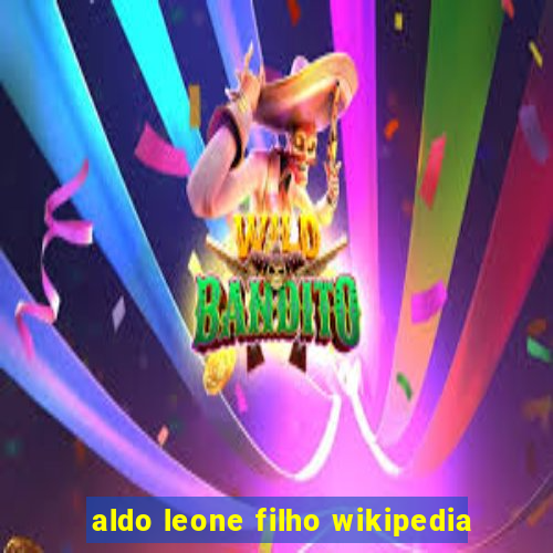 aldo leone filho wikipedia