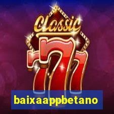 baixaappbetano