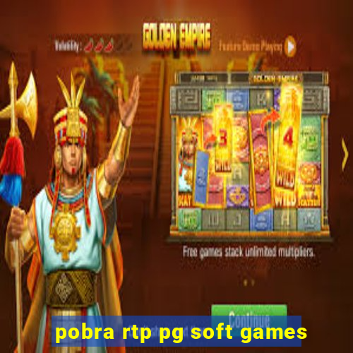 pobra rtp pg soft games