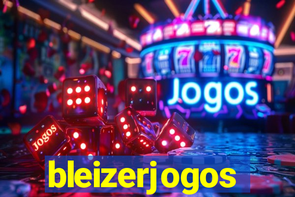 bleizerjogos