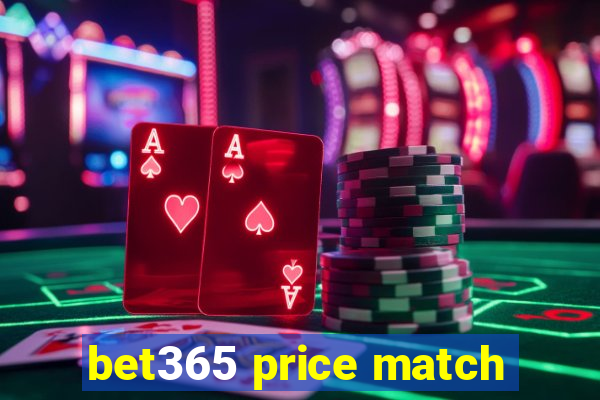 bet365 price match