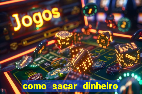 como sacar dinheiro no slots 777