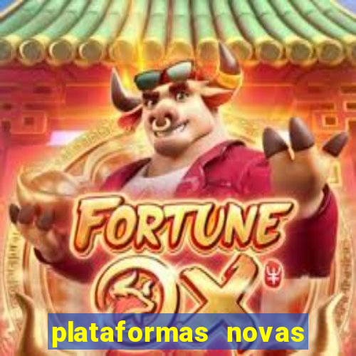 plataformas novas fortune tiger