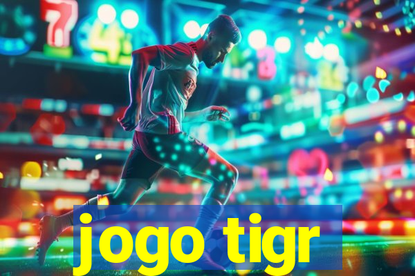 jogo tigr