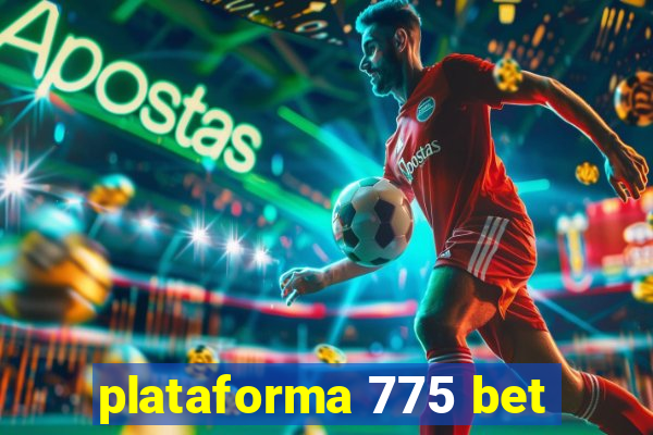 plataforma 775 bet