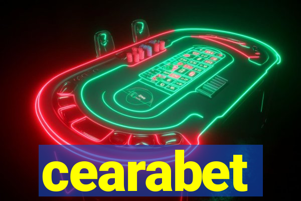 cearabet