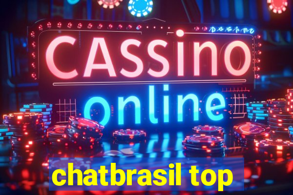 chatbrasil top