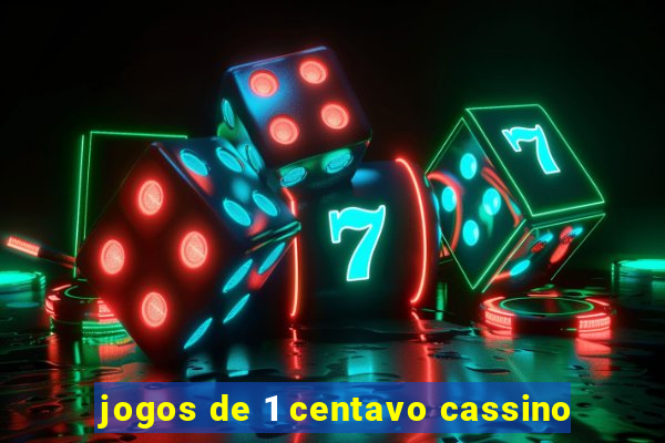 jogos de 1 centavo cassino