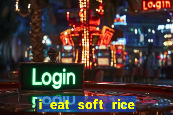 i eat soft rice in another world pt br