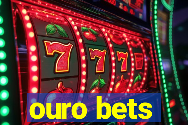 ouro bets