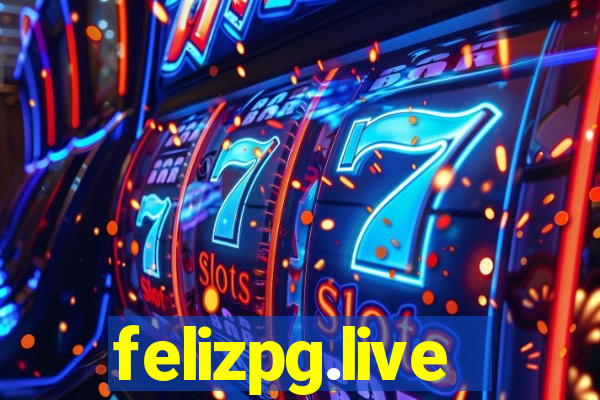 felizpg.live