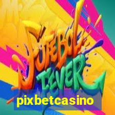 pixbetcasino