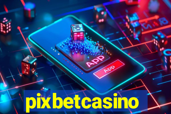 pixbetcasino