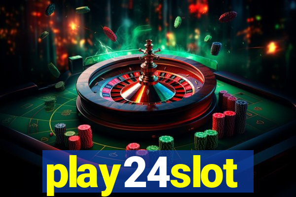 play24slot