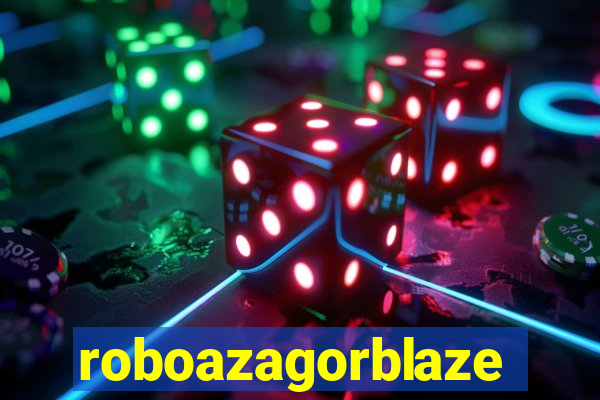 roboazagorblaze