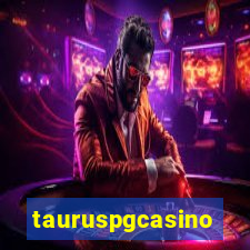 tauruspgcasino